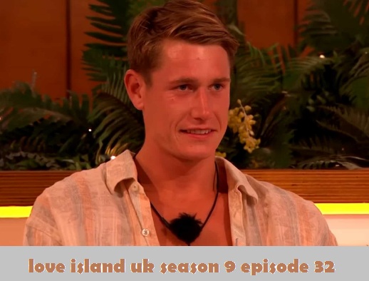 love island uk season 9 episode 32